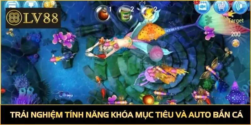 Trải nghiệm tính năng khóa mục tiêu và auto bắn cá