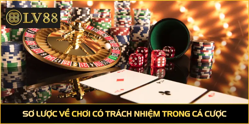 Sơ lược về khái niệm chơi có trách nhiệm trong cá cược trực tuyến